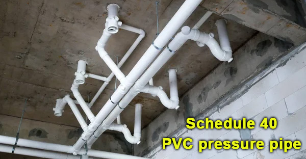Schedule 40 PVC pressure pipe applications